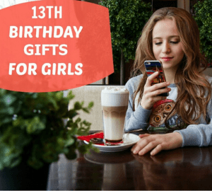 birthday present ideas for 13th birthday girl