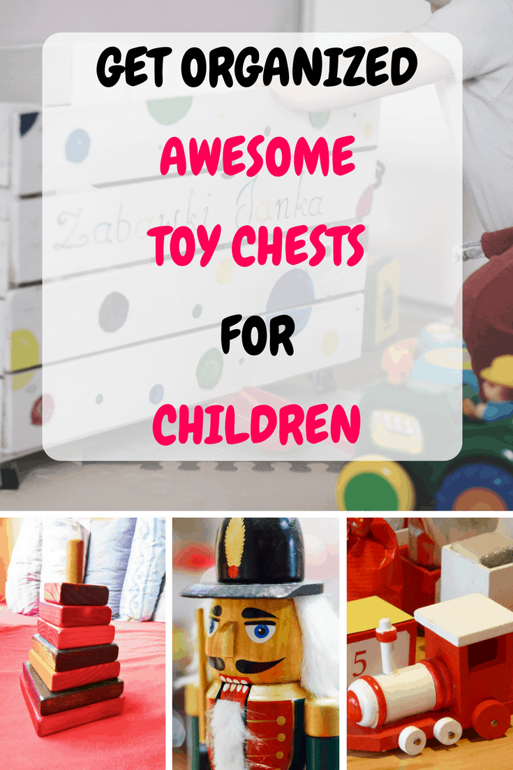 The Best Toy Chests For Children How To Get Organized Best Online