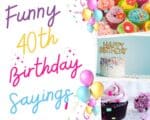 Forty And Fearless: 55 Funny 40th Birthday Sayings - Best Online Gift Store