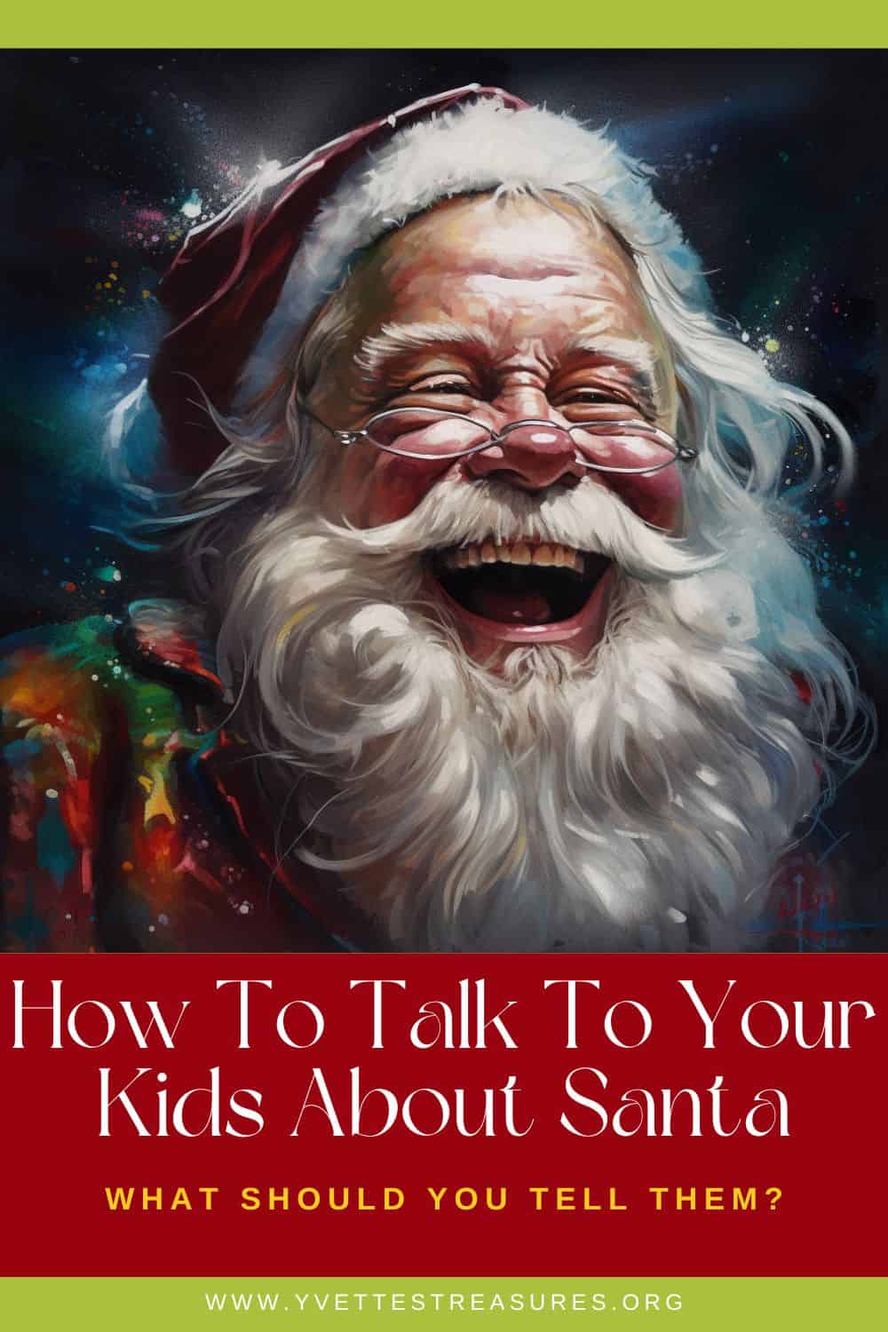 How To Talk To Your Kids About Santa: When To Tell The Truth - Best ...